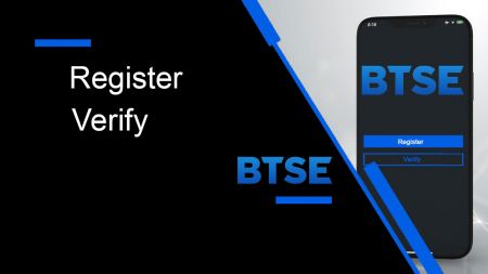 How to Register and Verify Account in BTSE